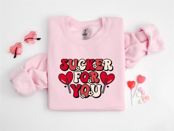 I'm a Sucker For You Shirt, Happy Valentines Sweatshirt, Lollipop Shirt , Valentine's Day Shirt, Gift For Girl, Cute Valentines Shirt