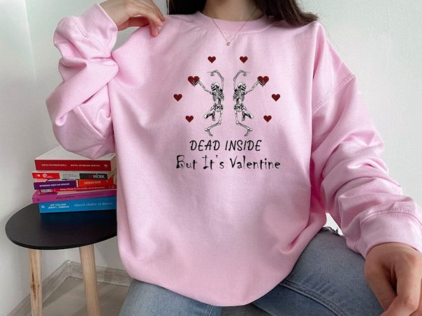 Dead Inside But It's Valentine Sweatshirt, Skeleton Sweatshirt, Heart Sweater, Funny Sweatshirt, 2023 Valentine