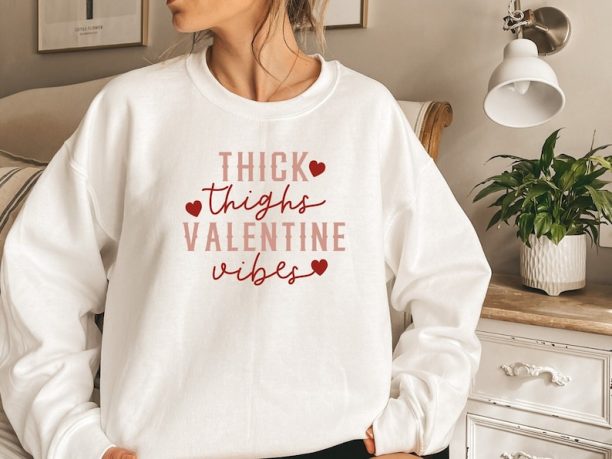 Thick Thighs Valentine Vibes Sweatshirt, Valentine Sweatshirt, Couple Sweatshirt, Retro Valentine, Gift For Woman