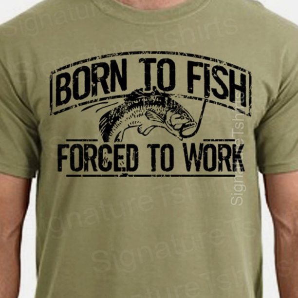 Fishing T-Shirt Born To Fish Forced To Work Mens Tshirt Fathers Day gift bass Birthday gifts for dad husband daddy