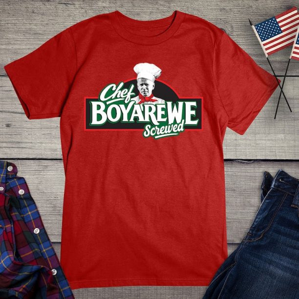 Chef BoyAreWe Screwed T-shirt, Funny Political Humor Tee, Joe Biden, Chef Boyardee, Anti-Biden, President, Hilarious