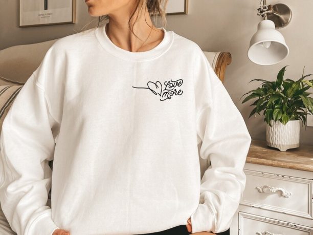 Love More Sweatshirt, Valentine Shirt, Woman Sweatshirt, Couple Shirt, Crewneck Sweatshirt, Valentine Gift