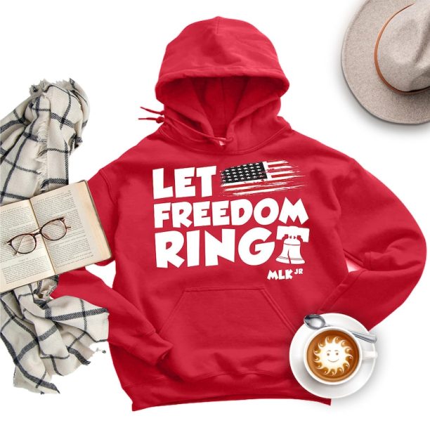 Martin Luther King Jr Hoodie, MLK Day Unisex Hoodies, BLM Hooded Sweatshirt, Let Freedom Ring Hoodie - 1055