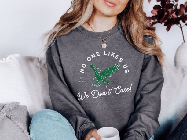 No One Likes Us We Don't Care Crewneck Sweatshirt | Philly Kelly Green | Bird Gang