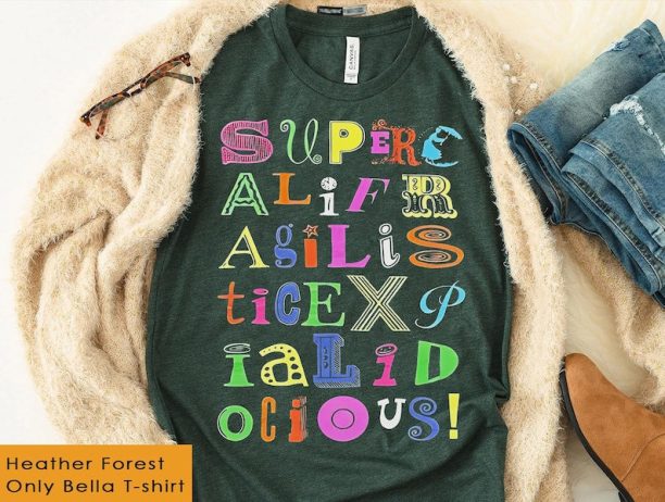 Mary Poppins Supercalifragilisticexpialidocious Sweatshirt / Walt Disney World T-shirt / Disneyland Family Trip Tee