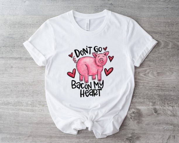 Don't Go Bacon My Heart Shirt, Valentines Day Shirt, Funny Animal Shirt, Valentines Party Tee, Bacon Shirt, Bacon Heart Tee,Funny Couple Tee