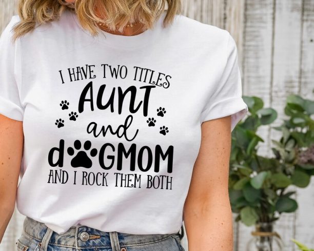 Funny Aunt shirt, Aunt Gift, Dog Lover Aunt Shirt, Dog Mom&Auntie Shirt, Aunt and Dog Mom Shirt, Shirt for Aunt, New Aunt Gift,Aunt Birthday