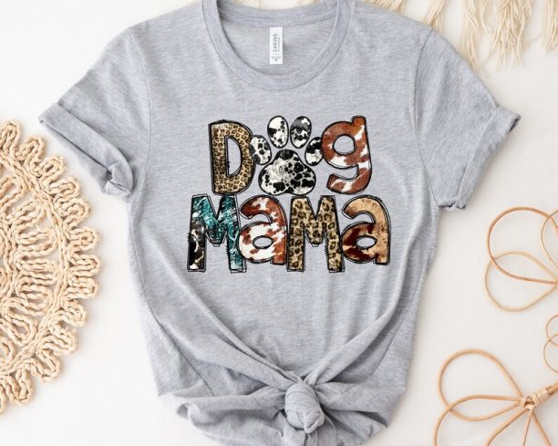 Dog Mama Shirt, Dog Mom Gift, Dog Mom T shirt, Dog Mom T-Shirt, Dog Lover Gift, Fur Mama Shirt, Pet Lover T Shirt, Dog Lover Tee