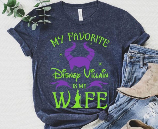 Maleficent Shirt / My Favorite Disney Villain Is My Wife T-shirt / Husband Wife / Walt Disney World / Disneyland Trip