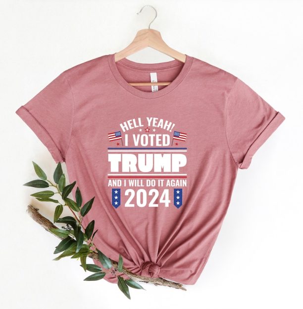 Trump 2024 Shirt, I Voted Trump and I Will Do It Again, Donald Trump Shirt, Republican Shirt, President Shirt