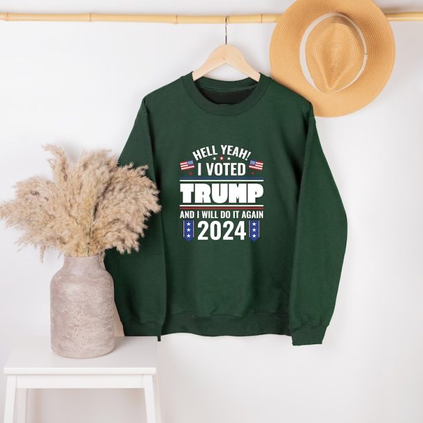 Trump 2024 Sweatshirt, Take America Back Trump, I Voted Trump and I Will Do It Again Sweater, Trump Fans Sweater