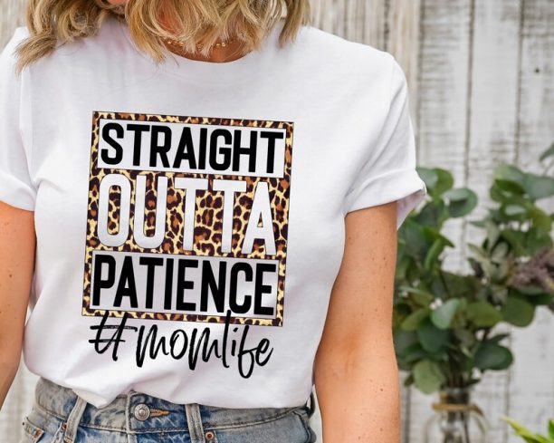 Straight Outta Patience Shirt, Mother's Day Shirt, Mom Life Shirt, Motherhood Shirt, Best Mom Shirt, Leopard Mama Tee, Mother's Day Gift