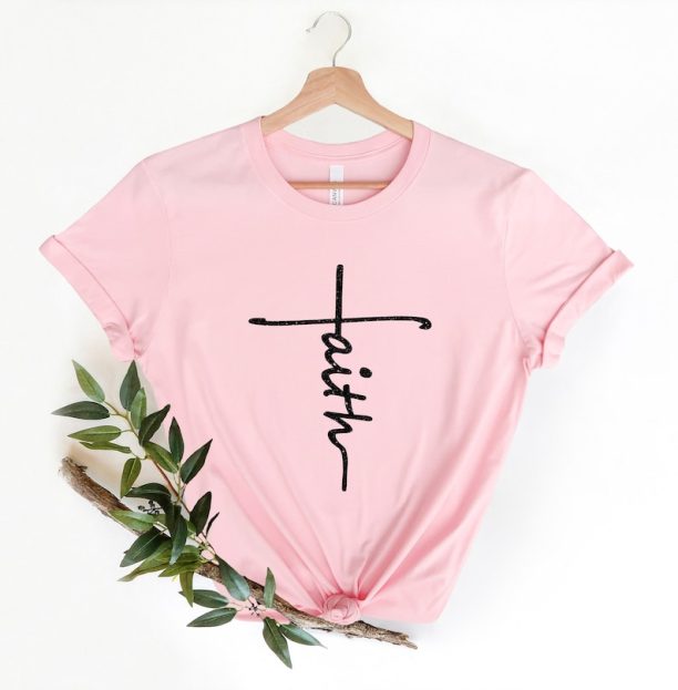 Faith Shirt, Christian Shirts, Faith Shirt, Religious Shirt, Inspirational Christian Shirt, Motivational Shirt