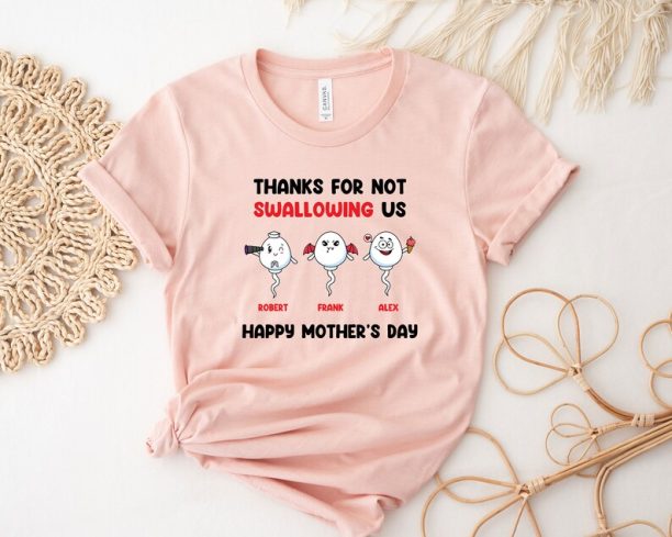 Thanks For Not Swallowing Us Happy Mother's Day Shirt, Personalized Shirt For Mom, Gift For Mother's Day, Funny Shirt, Personalized Gift