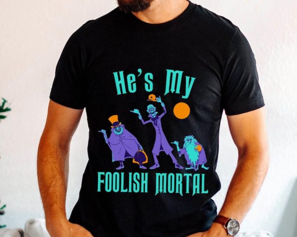 Hitchhiking Ghosts My Foolish Mortal Couple Shirt / The Haunted Mansion Disney Couple Matching T-shirt / Walt Disney World