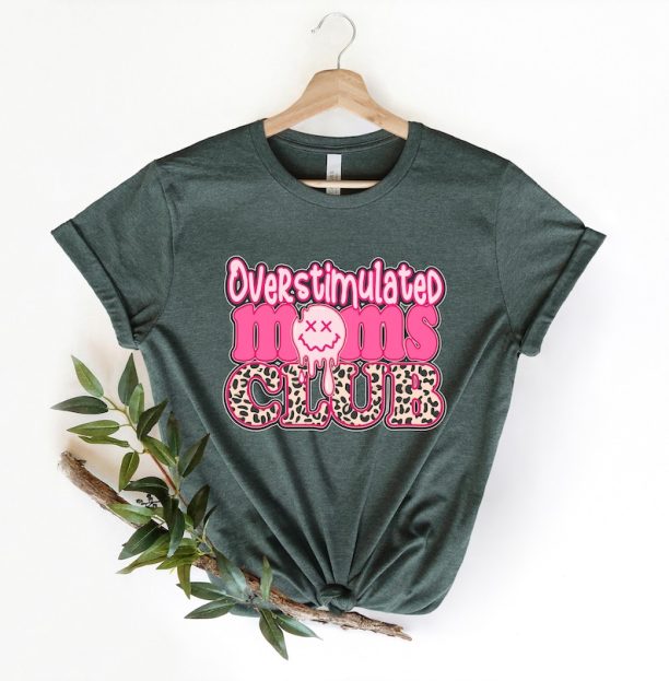 Overstimulated Moms Club Shirt, Moms Club Tee, Hippie Mother Tee, Girl Mom Shirt, Mommy Shirt, Gift for Mom, Mothers Day,Mom Shirt,Mom to be