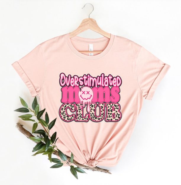 Overstimulated Moms Club Shirt, Moms Club Tee, Hippie Mother Tee, Girl Mom Shirt, Mommy Shirt, Gift for Mom, Mothers Day,Mom Shirt,Mom to be