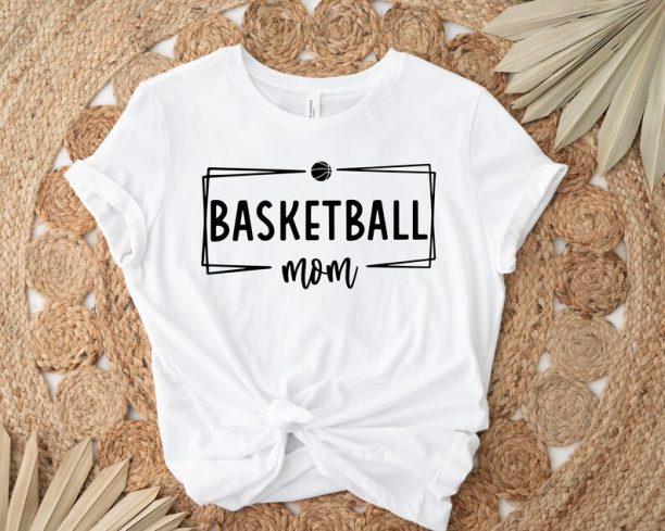 Basketball Mom Shirt, Sports Mom Shirt, Mama Shirt, Mama T-Shirt, Mothers Day T-Shirt, Gift For Mothers Day, New Mom Gift, Cool Mom Shirt