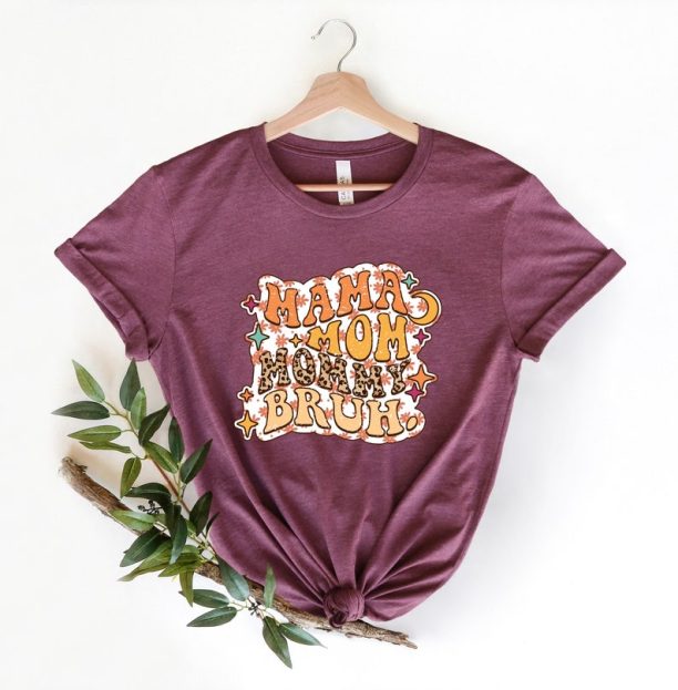 Mama Mommy Mom Bruh,Heart Mom Shirt, Mother's Day Shirt, Mama Shirt, Mom Qualities Shirt,Mom Gift for New Mom, Best Mother's Day Gift