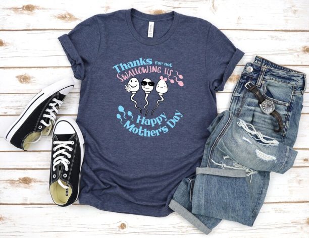 Thanks For Not Swallowing Us Shirt, Funny Mom Shirt, Mama T-Shirt, Mothers Day T-Shirt, Gift For Mothers Day, New Mom Gift, Cool Mom Shirt