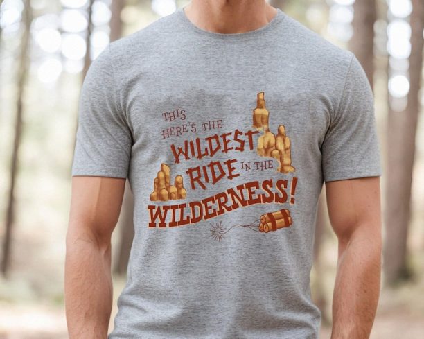 Big Thunder Mountain Railroad Shirt / The Wildest Ride In The Wilderness T-shirt / Disney Birthday / Walt Disney World