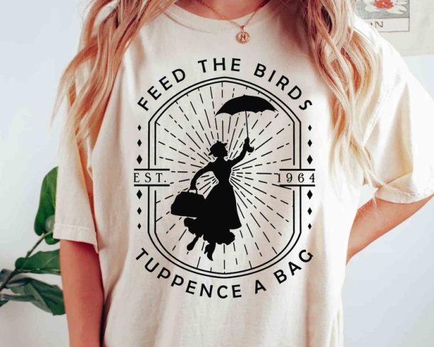 Disney Mary Poppins Feed the Birds Tuppence a Bag Est 1964 Shirt, WDW Magic Kingdom Disneyland Family Vacation Holiday Gift