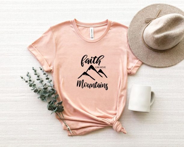 Faith Can Move Mountains T-Shirt, Faith T-shirt, Christian Shirt, Faith Shirt, Religious Shirt, Church, Disciple, Love