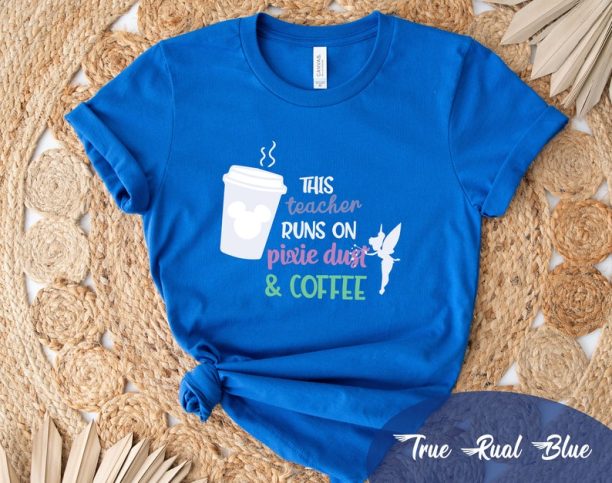 This Teacher Runs on Coffee and Pixie Dust Shirt, Coffee and Pixie Dust T-shirt, Cute Disney, Disney Teacher