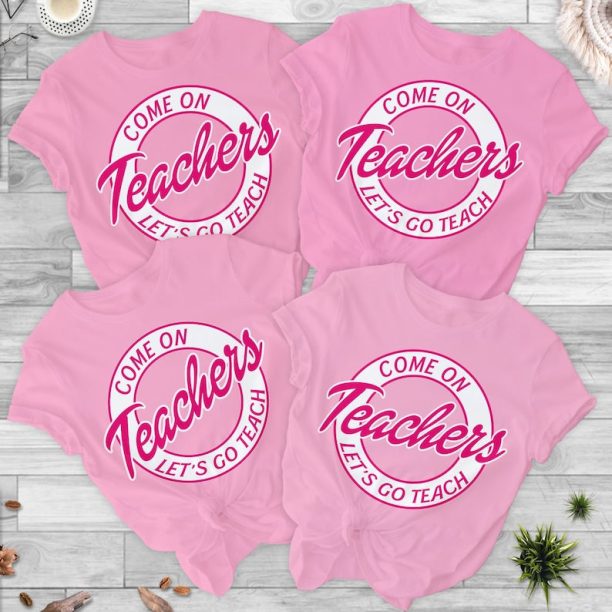 Come On Teachers Shirt, Let's Go Teach Back To School Shirt, Teacher Team Matching Tee, Teacher Women Clothing, Pink Shirt For Teacher RE