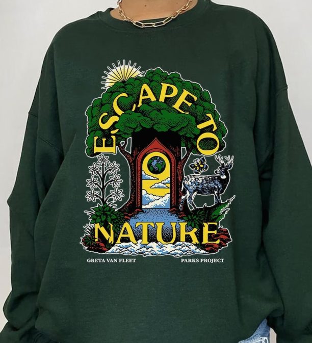 Escape to Nature T-Shirt Sweatshirt, Greta Van Fleet shirt, Escape To Nature Shirt, 2023 Tour shirt