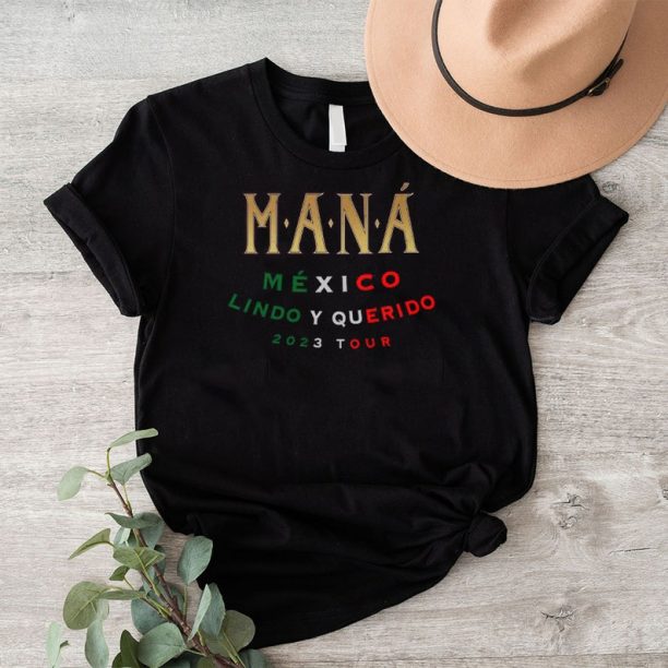 Mana México Lindo Y Querido Tour T-Shirt, Mana Show 2023 Trendy Shirt, Mana Mexico Lindo Y Querido Tour T Shirt - Hoodie - Sweatshirt