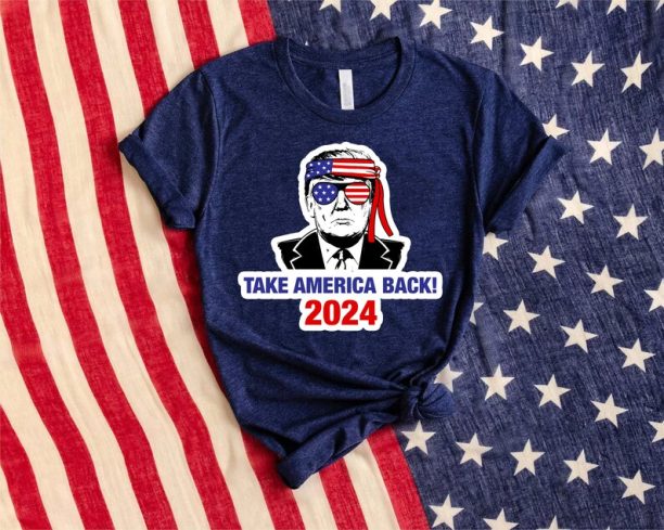 Trump 2024 Shirt, Take America Back Trump, President Trump Tshirt, 2024 Trump Shirt, Make Liberals Cry Shirt