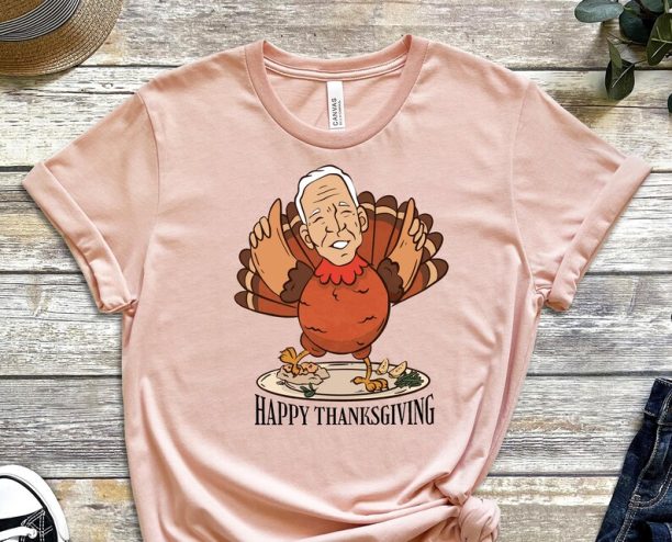 Joe Biden Shirt, Happy Thanksgiving Shirt, Thanksgiving Gift, Funny Turkey Tee, Thanksgiving Outfit, Thanksgiving Turkey