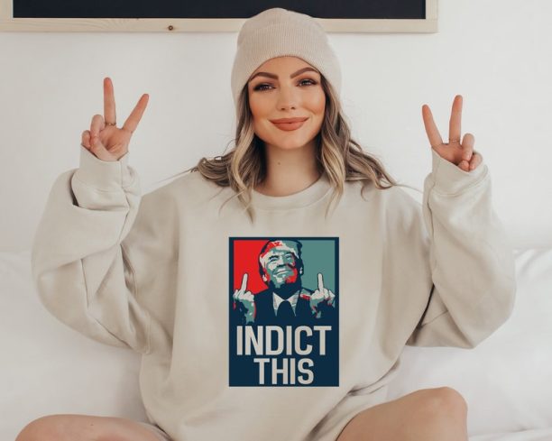 Indict This Donald Trump Sweatshirt, Donald Trump Mug Shot 2023 Sweater, Donald Trump Mugshot Sweat