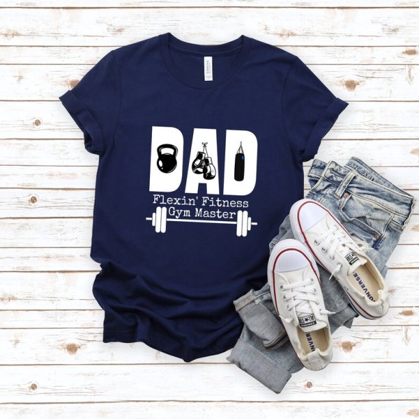 Gym Dad Shirt, Funny Dad Gym Shirt, Fitness Gym Dad Shirt, Fathers Day Gift for Fitness Dads