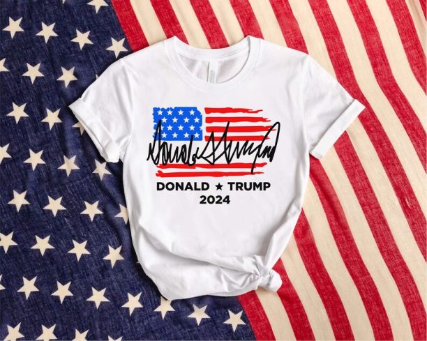 Trump Signature Shirt, Trump Flag Shirt, 2024 Trump Shirt, Republican T Shirt, Voting Shirt, MAGA Ladies Shirt