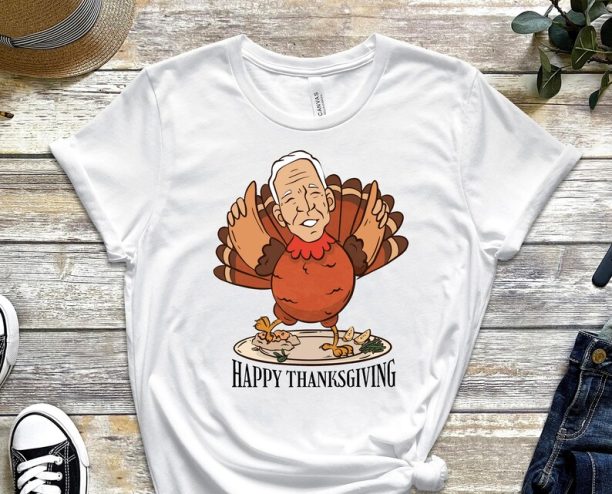 Joe Biden Shirt, Happy Thanksgiving Shirt, Thanksgiving Gift, Funny Turkey Tee, Thanksgiving Outfit, Thanksgiving Turkey