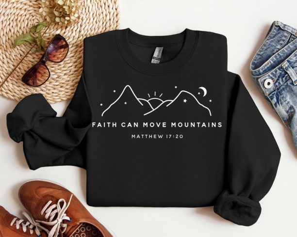 Faith Shirt, Faith Can Move Mountain shirt, Religious shirt,Christian shirt,Church shirt,Bible Verse shirt