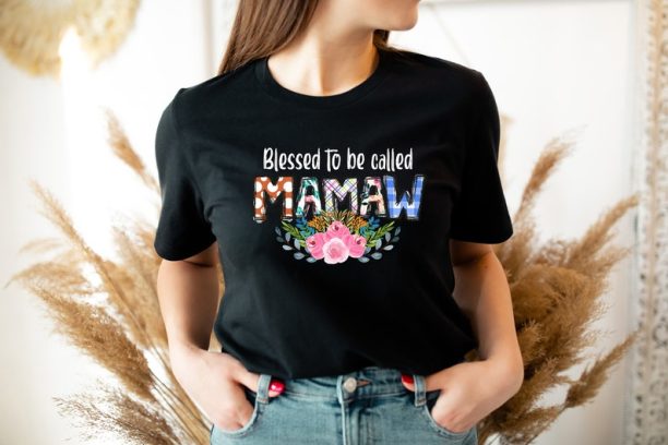 Blessed To Be Called MAMAW T-Shirt, Mothers Day Gift, Gift For Mothers Day, Mama T-shirt, Mom Gift, Mom Life, Cute and Colorful Mamaw Shirt