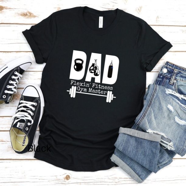 Gym Dad Shirt, Funny Dad Gym Shirt, Fitness Gym Dad Shirt, Fathers Day Gift for Fitness Dads