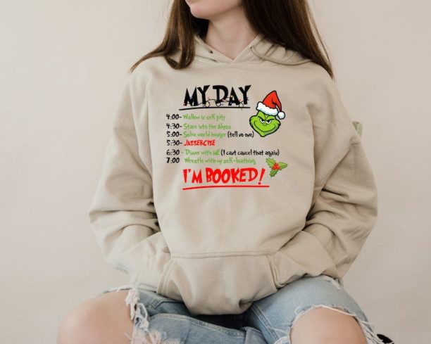 Christmas Crewneck Hoodie, Grinch My Day I'm Booked Crewneck, Christmas Sweatshirt