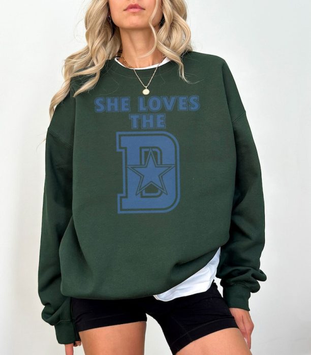 She Loves The D Dallas Crewneck Sweatshirt, Dallas Cowboys Shirt, Dallas Fan Cowboys Shirt, Dallas Football Sweatshirt