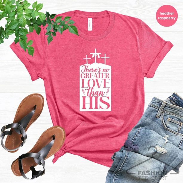 Jesus Love Shirt, God Lover Gift, Easter Day T-Shirt, Religious Shirt, Christian Gift, Bible Easter Shirt