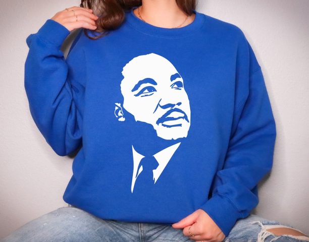 Martin Luther Sweatshirt, Martin Luther King Day Sweatshirt, MLK Sweatshirt, Black History Sweatshirt,BLM Sweatshirt,Human Rights Sweatshirt