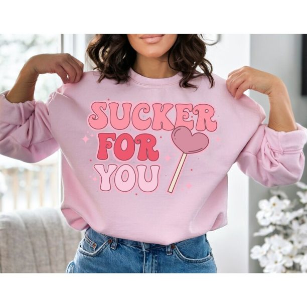 Sucker for You Sweater, Valentine Gift, Valentines Day Hoodie, Couple Hoodie, Gift For Her, Gift For Valentine, Lover gift