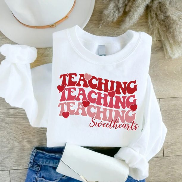 Valentines Day Teacher Sweatshirt, Teaching Sweethearts Teacher Shirts, Teacher Valentines Day Gift,Love Teacher Shirt,Valentines Day Shirt