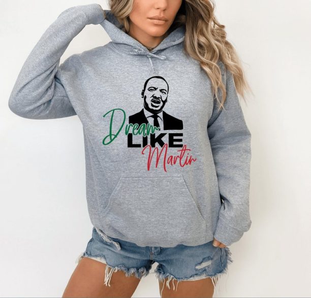 Black History Month,African American Sweatshirt,Dream Like King,Martin Luther King,Martin Luther King Sweatshirt,African American Shirt