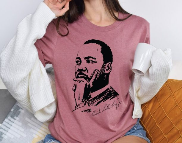 Martin Luther King Day Shirt, MLK Shirt, Black History Shirt, BLM Shirt, Human Rights Shirt, Equality Shirt, Martin Luther Shirt