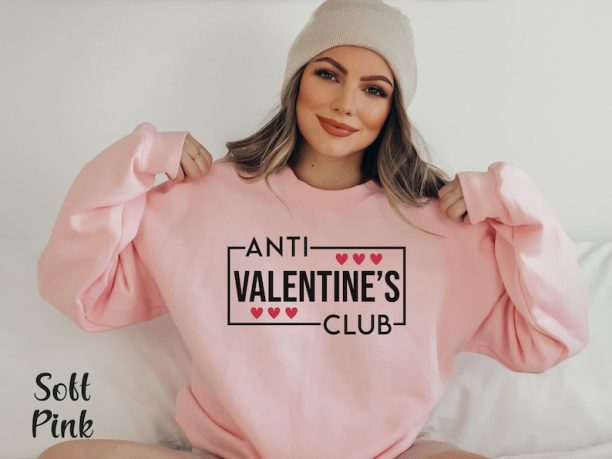 Anti Valentine Club Sweatshirt Galentines Day Shirt Matching Valentine Sweatshirt Galentine Day Shirt Single Valentine Shirt Funny Valentine