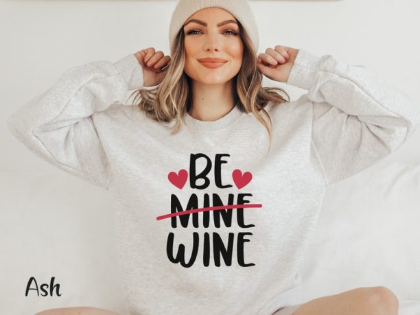 Anti Valentine Sweatshirt Funny Wine Shirt Funny Valentine Shirt Single Valentine Shirt Galentine Day Gift Wine Lover Shirt Valentine Tshirt